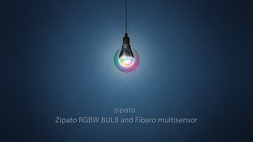 Zipato RGBW bulb and Fibaro multisensor