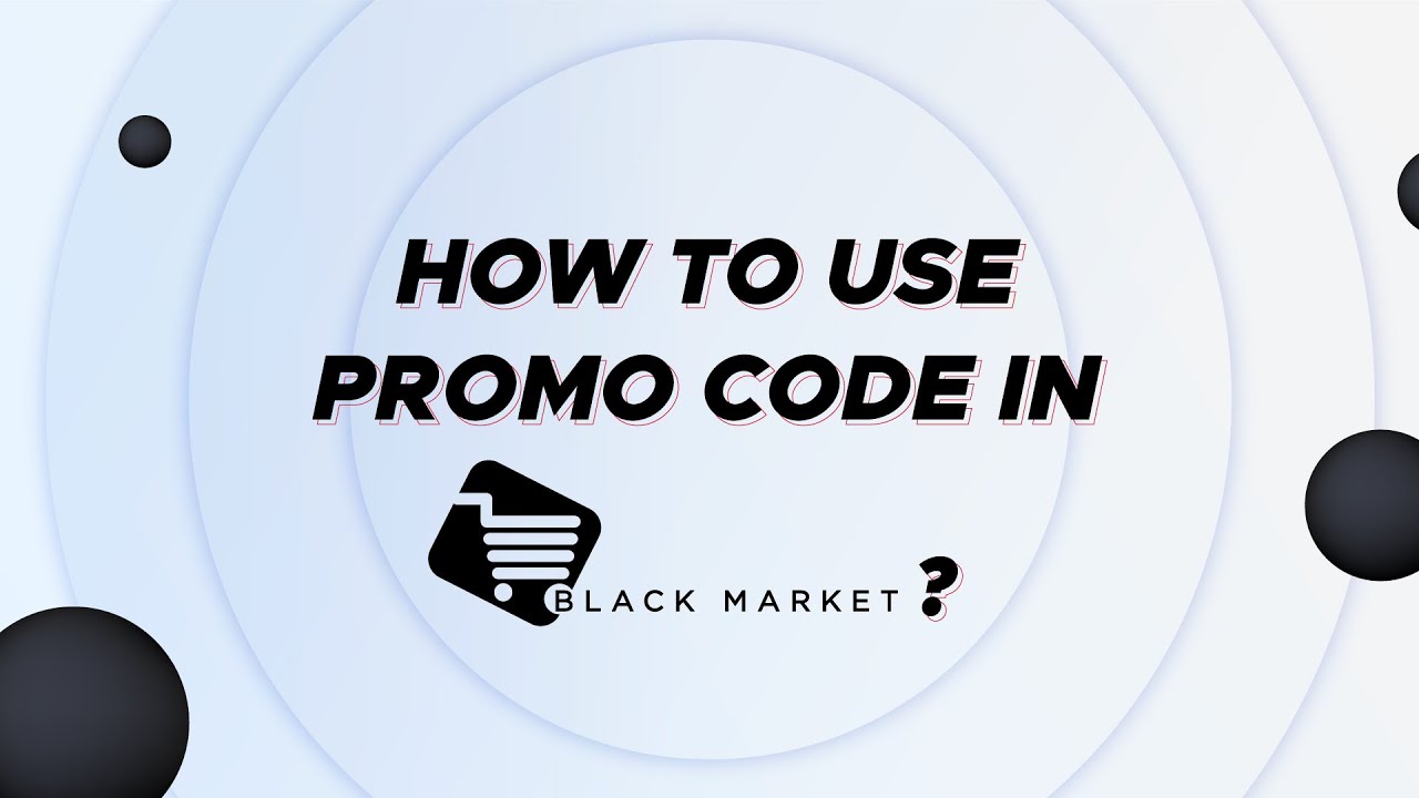 How to Use Promo Code in BLACK Market? YouTube
