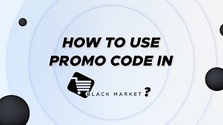 How to Use Promo Code in BLACK Market? screenshot 5