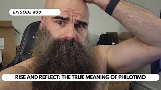 Ep #30 - Rise and Reflect: The True Meaning of Philotimo The Cross Country Files