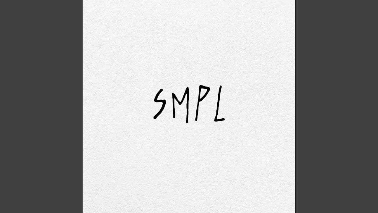 Watch SMPL on YouTube Watch SMPL on YouTube