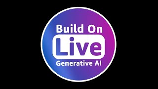 Build On Live | Generative AI Special  APJ Edition