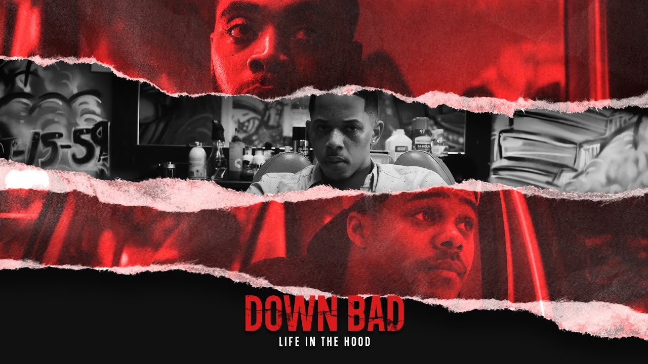 Down Bad: Life In The Hood | Urban Street Film (Full Movie)