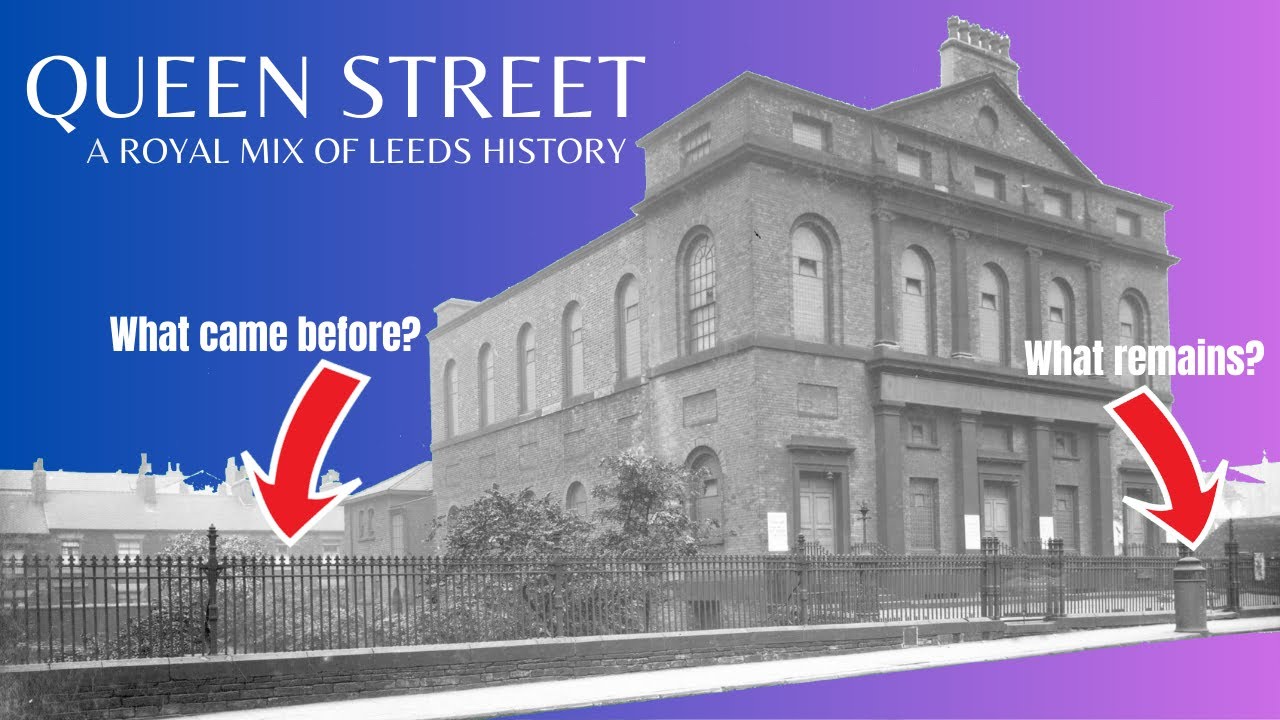 History of Queen Street in Leeds