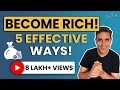 How to get rich - 5 ways | Ankur Warikoo Hindi Video | How to make money