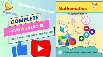 Grade 4 Mathematics | Unit 1 Addition and Subtraction | Complete Solved Review Exercise