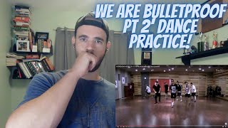 BTS We Are Bulletproof Pt 2' Dance Practice [REACTION]
