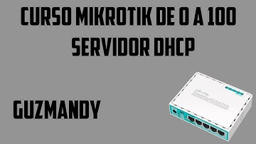 Configuración Servidor DHCP Mikrotik
