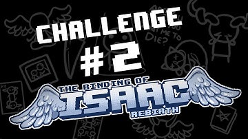 Binding of Isaac: Rebirth Challenge #2 - High Brow