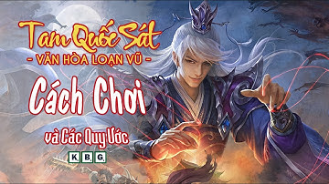 TAM QUỐC SÁT: Văn hòa loạn vũ | HƯỚNG DẪN CHƠI | K BOARD GAME