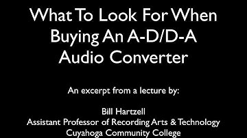 What To Look For In An Analog to Digital Audio Converter