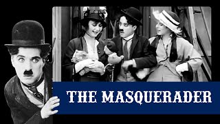 Charlie Chaplin | The Masquerader - 1914 | Comedy | Full movie | Reliance Entertainment Regional