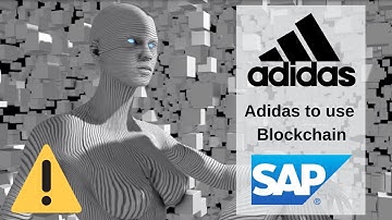 Adidas to Use Blockchain and SAP