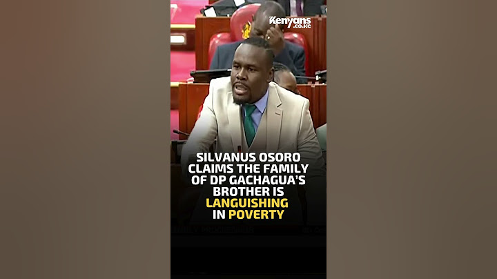 MP Silvanus Osoro claims the family of DP Gachagua’s brother is languishing in poverty