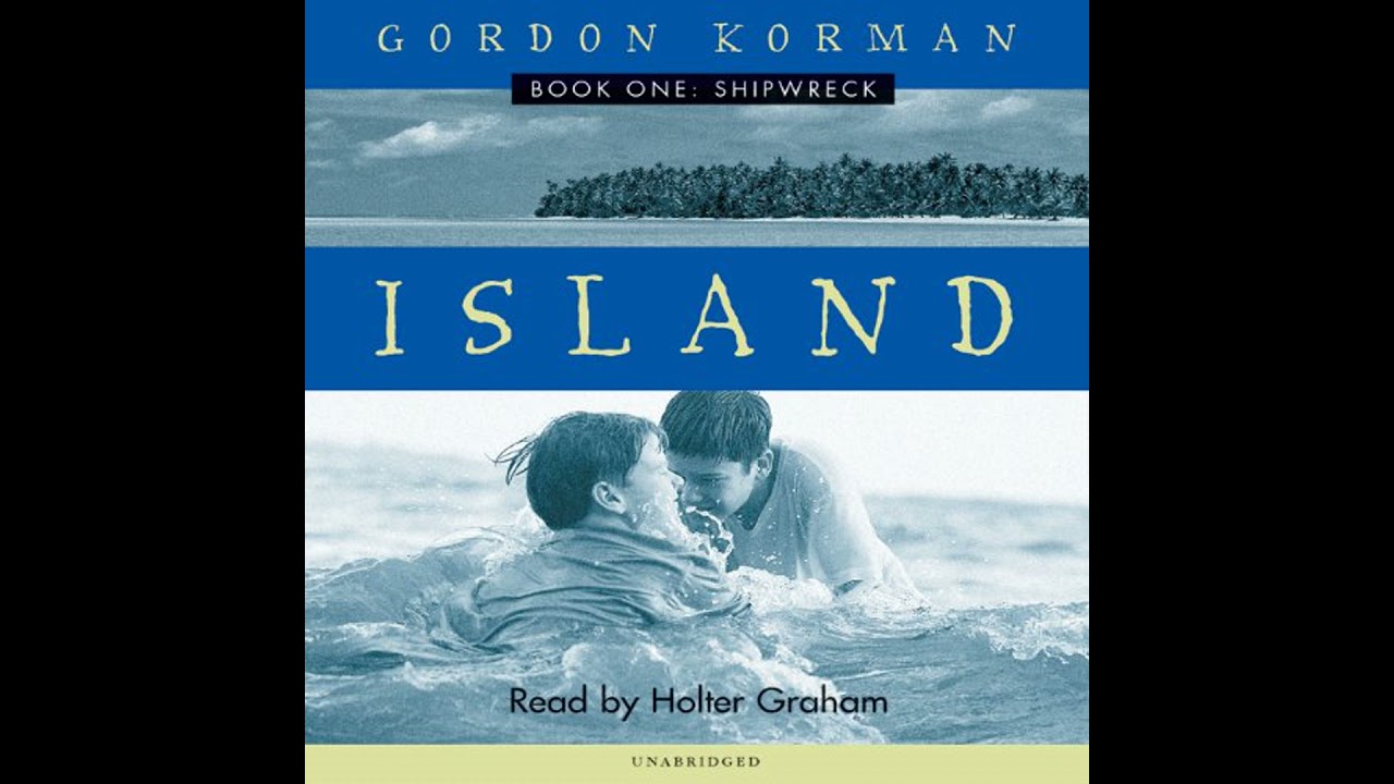 Shipwreck (Island Trilogy, Book 1) by Gordon Korman | Full Audiobook