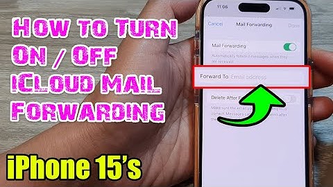 iPhone 15/15 Pro Max: How to Set Up iCloud Mail Forwarding