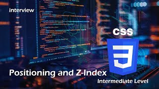 🔹 CSS Positioning and Z-Index Explained | Master Web Page Layouts