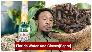 Use Florida Water And Cloves{Pepre} Do This And Thank Me Later