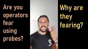 Why Operator hesitate using CNC probes?