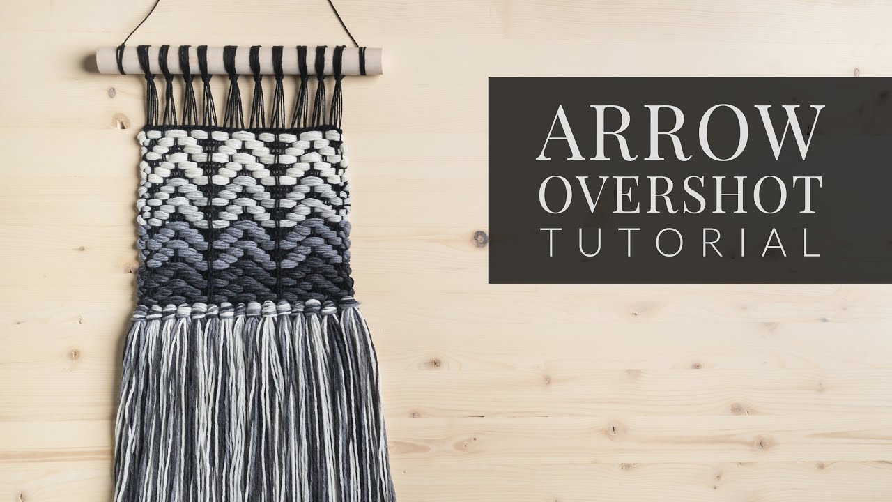 Arrow Overshot Woven Wall Hanging Tutorial YouTube