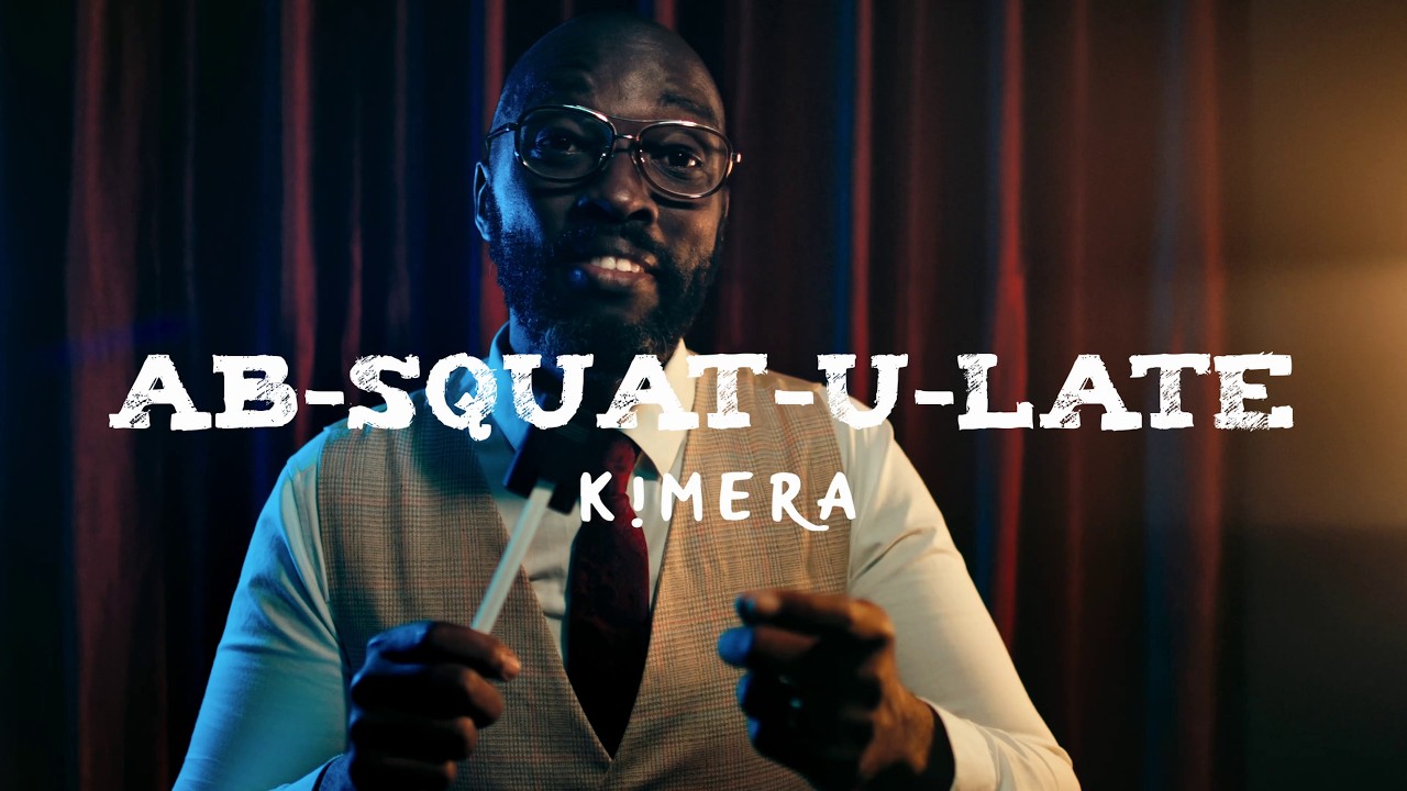 ABSQUATULATE  - K!MERA [OFFICIAL VIDEO]