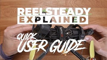 ReelSteady GO - 5 steps to get smooth FPV footage