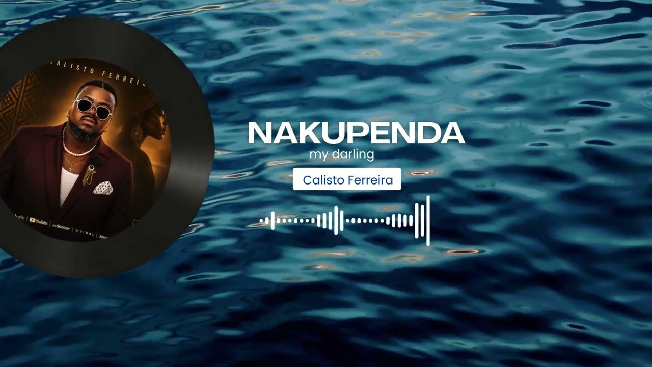 Calisto Ferreira - Nakupenda my darling (Áudio Official)