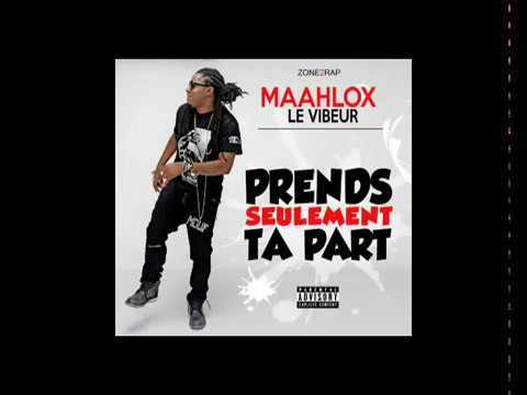 MAAHLOX Le Vibeur - Prends Seulement Ta Part (Audio Officiel By JAURÈS DJ)