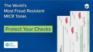 Protect Your Checks - World's Most Fraud Resistant MICR Toner