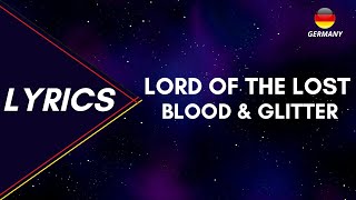 LYRICS / TEXT | LORD OF THE LOST - BLOOD &amp; GLITTER | EUROVISION 2023 GERMANY