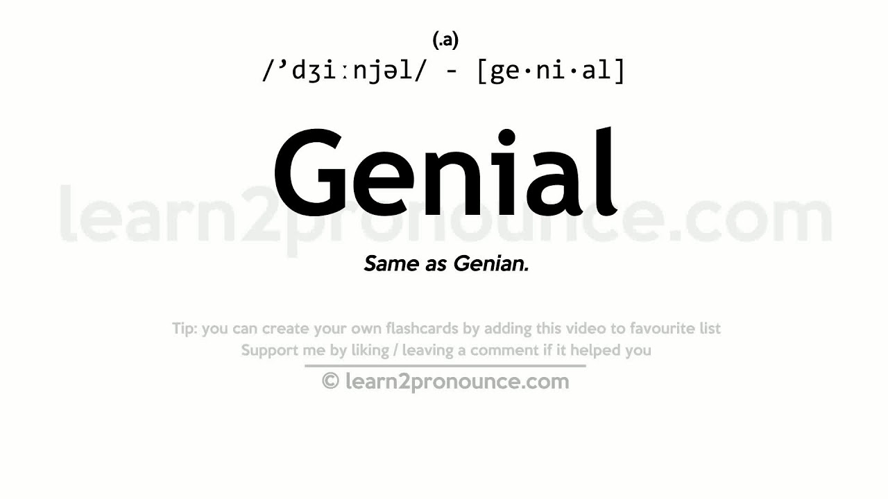 Genial Pronunciation And Definition Youtube