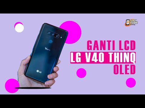 Ganti LCD LG V40 ThinQ OLED, Tidak Sesulit yang Dibayangkan...!!!