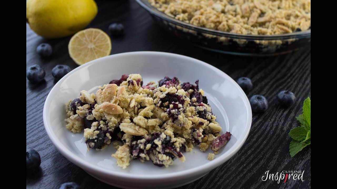 Fresh Blueberry Crisp | Vegan Recipe, Dairy Free, Egg Free, Low Sugar - YouTube Inspired Cuisine