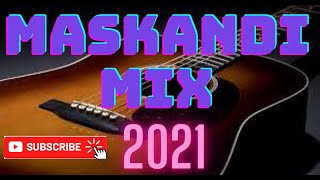 NEW MASKANDI MIX 2021