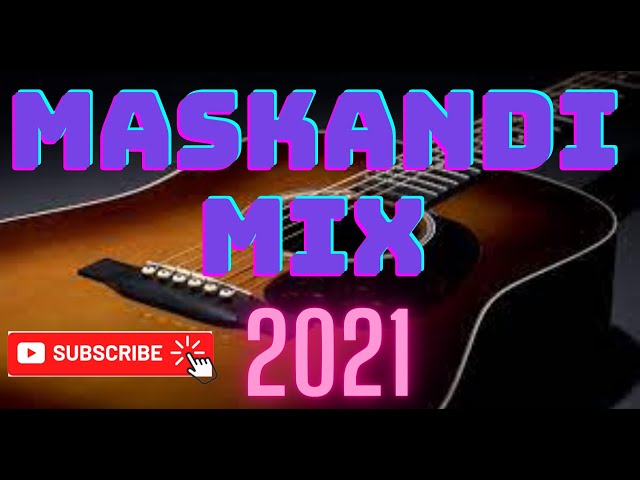 NEW MASKANDI MIX 2021 class=