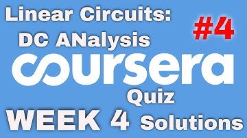 Coursera:Linear Circuits DC Analysis Week 4 Quiz Solution
