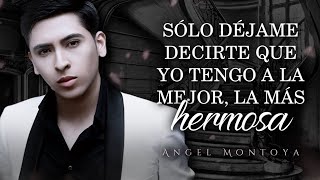 (LETRA) ¨LA MÁS HERMOSA¨ - Angel Montoya (Lyric Video) chords