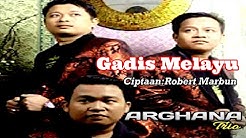 Arghana Trio - Gadis Melayu  - Durasi: 4:40. 