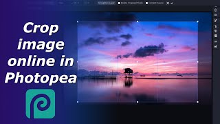 How to crop images online in Photopea | Crop photo in Photopea | Cut image online screenshot 4