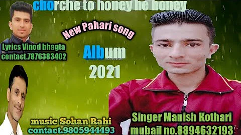 Singer Manish kothari   New pahari Himachali song ...