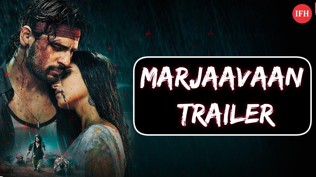 Sidharth Malhotra's Marjaavaan Trailer Release sidharth malhotra new movie