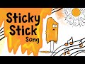 Sticky stick animated song