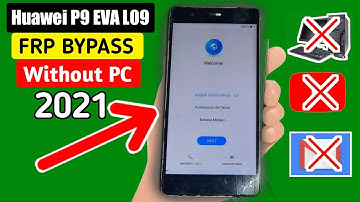 Huawei P9 EVA-L19 FRP BYPASS Google Account No Emergency Call Without PC % Work 2021
