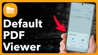 How To Change Default PDF Viewer On Android
