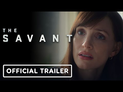 The Savant - Official Trailer (2025) Jessica Chastain