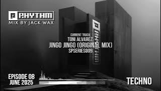 Planet Rhythm Techno DJ Mix by Jack Wax - June 2025 - Special Series Special
