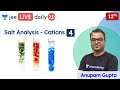 JEE: Salt Analysis - Cations L4 | Class 12 | Unacademy JEE | JEE Chemistry | Anupam Gupta