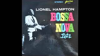 Lionel Hampton - Bossa Nova Jazz - 1963 - Full Album