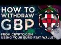 How To Withdraw Money From Crypto.com to Your UK Bank Account - GBP Fiat Wallet Workaround.