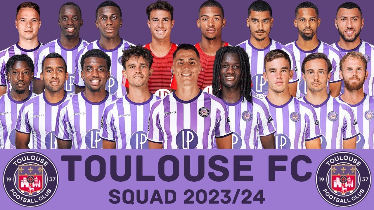 TOULOUSE FC Squad Season 2023/24, Toulouse FC